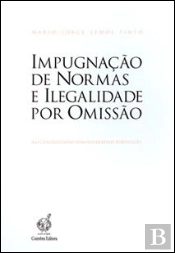 Impugnação de Normas e Ilegalidade por Omissão