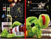 Impuissant Devant L'Alcool