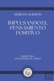Impulsando El Pensamiento Positivo