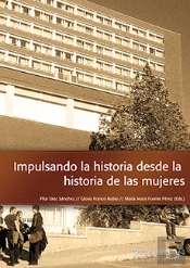 Impulsando La Historia Desde La Historia De Las Mujeres