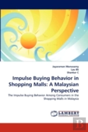 Impulse Buying Behavior In Shopping Malls