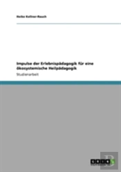 Impulse Der Erlebnispadagogik Fur Eine Okosystemische Heilpadagogik