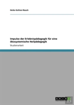 Bertrand.pt - Impulse Der Erlebnispadagogik Fur Eine Okosystemische Heilpadagogik