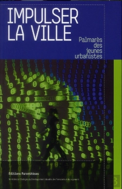 Bertrand.pt - Impulser La Ville ; Palmarès Des Jeunes Urbanistes