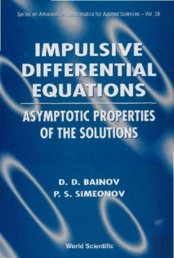 Bertrand.pt - Impulsive Differential Equations: Asymptotic Properties Of The Solutions