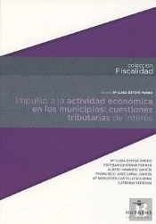 Impulso A La Actividad Económica En Los Municipios: Cuestiones Tributarias De Interés