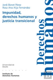 Impunidad, Derechos Humanos Y Justicia Transicional