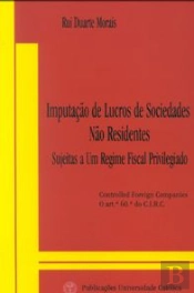 Imputação de Lucros de Sociedades não Residentes Sujeitas a um Regime Fiscal Privilegiado