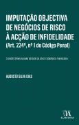 Imputação Objectiva de Negócios de Risco à Acção de Infidelidade