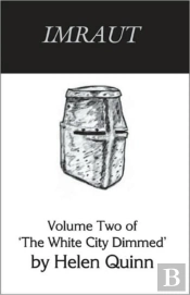 Imraut: Volume Two Of The White City Dim