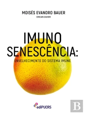 Imunossenescência: Envelhecimento Do Sistema Imune