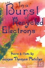In A Burst Of Recycled Electrons
