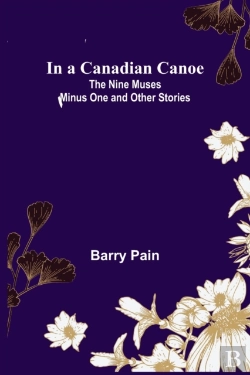 Bertrand.pt - In A Canadian Canoe; The Nine Muses Minus One And Other Stories