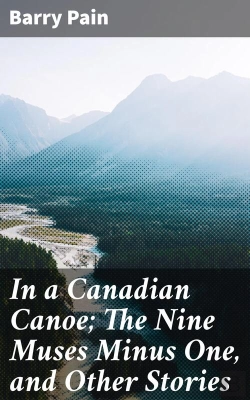 Bertrand.pt - In A Canadian Canoe; The Nine Muses Minus One, And Other Stories