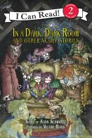 In A Dark, Dark Room And Other Scary Stories (Reillustrated)