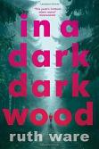 In A Dark, Dark Wood