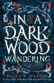 In A Dark Wood Wandering