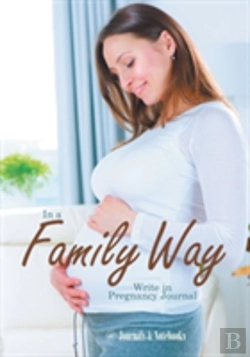 Bertrand.pt - In A Family Way. Write In Pregnancy Journal.
