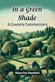 In A Green Shade A Country Commentary