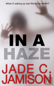 In A Haze