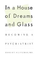 In A House Of Dreams And Glass: Becoming