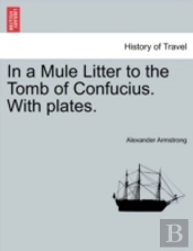 In A Mule Litter To The Tomb Of Confuciu