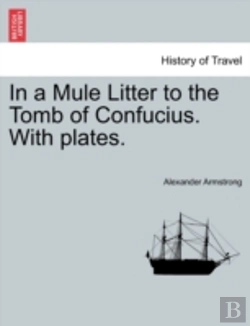 Bertrand.pt - In A Mule Litter To The Tomb Of Confuciu