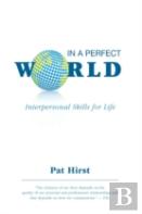 In A Perfect World - Interpersonal Skills For Life