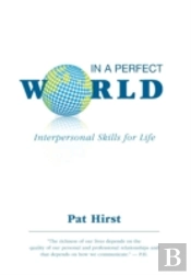 In A Perfect World - Interpersonal Skills For Life