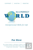 In A Perfect World - Interpersonal Skills For Life