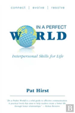 Bertrand.pt - In A Perfect World - Interpersonal Skills For Life
