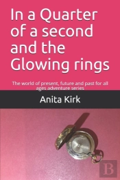 In A Quarter Of A Second And The Glowing Rings