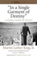 ''In A Single Garment Of Destiny''