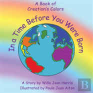 In A Time Before You Were Born