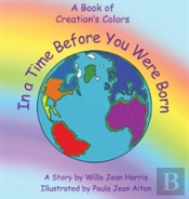 In A Time Before You Were Born