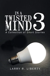 In A Twisted Mind 3: A Collection Of Sho