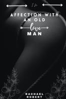 In Affection With An Old Man