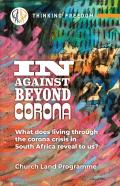 In, Against, Beyond Corona