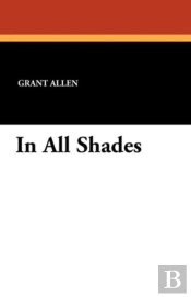 In All Shades