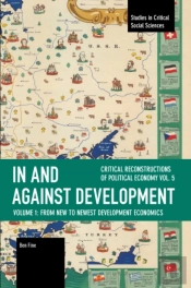In And Against Development: From New To Newest Development Economics