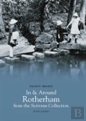 In And Around Rotherham From The Scrivens Collection: Pocket Images