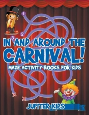 In And Around The Carnival!