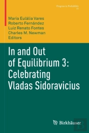 In And Out Of Equilibrium 3: Celebrating Vladas Sidoravicius