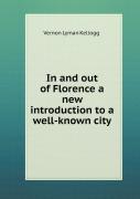 In And Out Of Florence A New Introduction To A Well-Known City