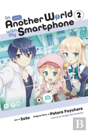 In Another World With My Smartphone, Vol. 2 (Manga)
