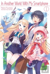 In Another World With My Smartphone: Volume 1