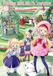 In Another World With My Smartphone: Volume 28  (Light Novel)