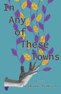In Any Of These Towns