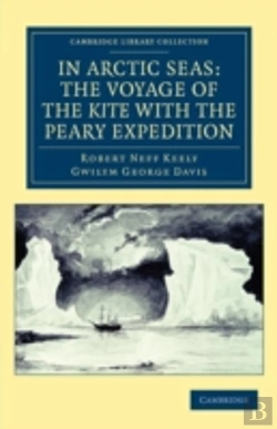 Bertrand.pt - In Arctic Seas: The Voyage Of The Kite With The Peary Expedition