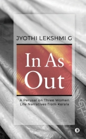 In As Out: A Perusal On Three Women Life